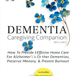 Dementia Caregiver Support Guide Kindle Edition by HealthPress-0
