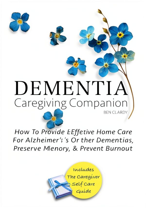 Dementia Caregiver Support Guide Kindle Edition by HealthPress-0